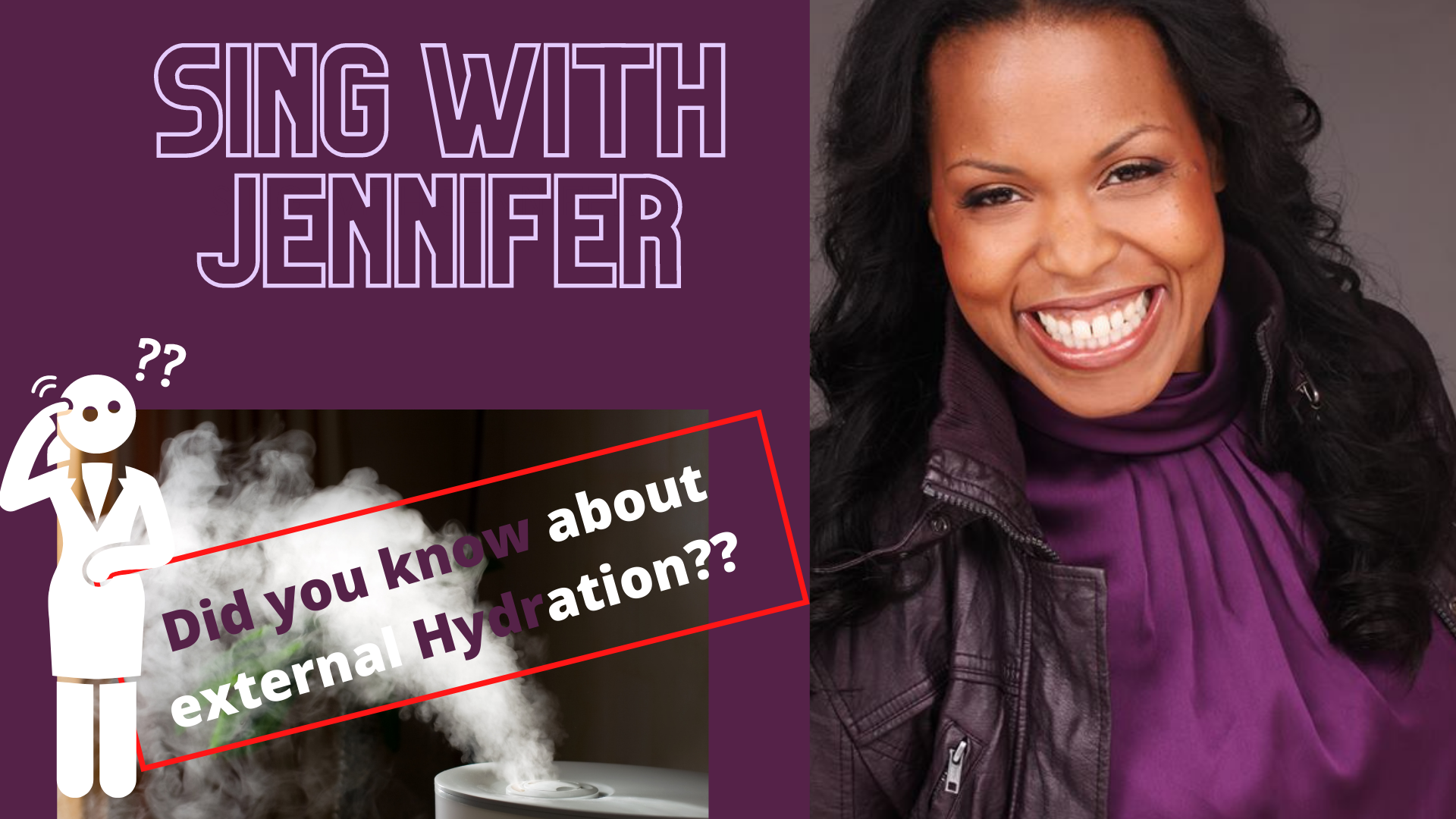 Sing with Jennifer External Hydration