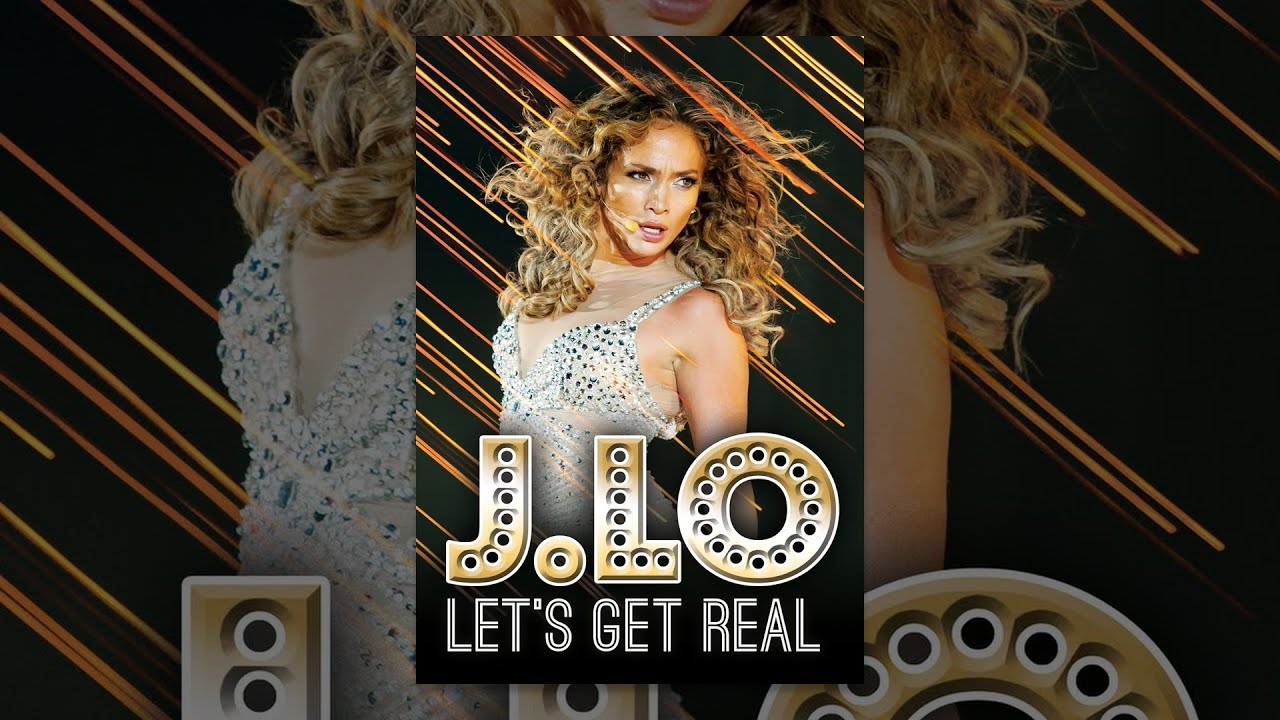 J. Lo Let's Get Real