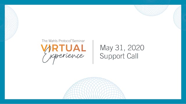 Wahls Protocol Seminar—May 31, 2020