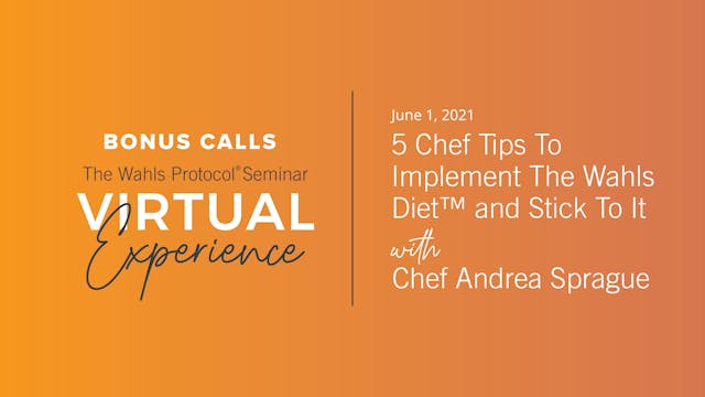 5 Chef Tips To Implement The Wahls Diet™ and Stick To It