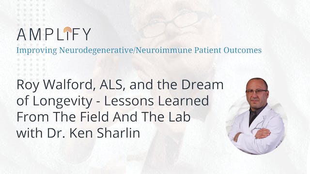 Roy Walford, ALS, and the Dream of Longevity 