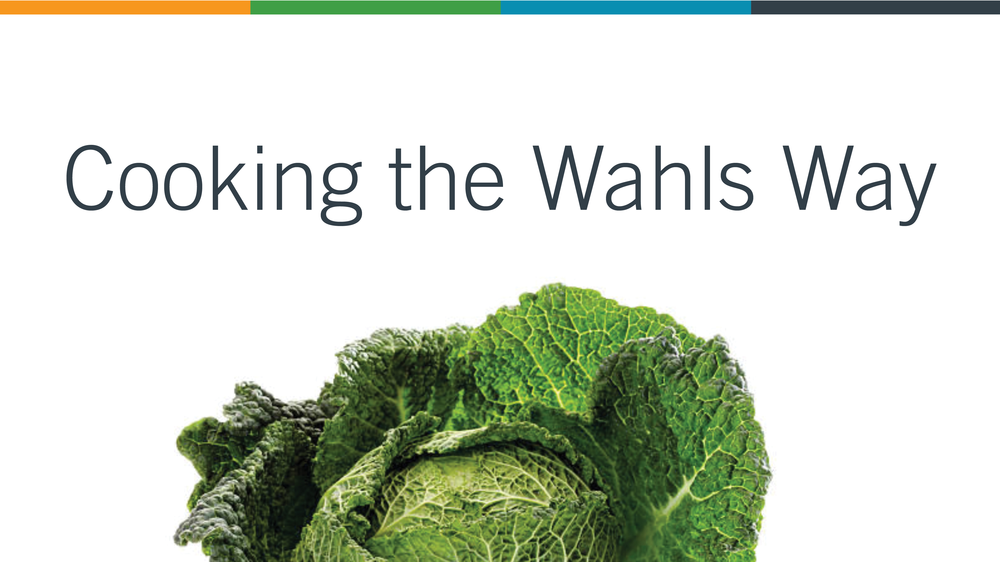 Cooking the Wahls Way