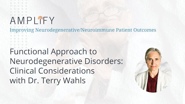 Functional Approach to Neurodegenerative Disorders: Clinical Considerations