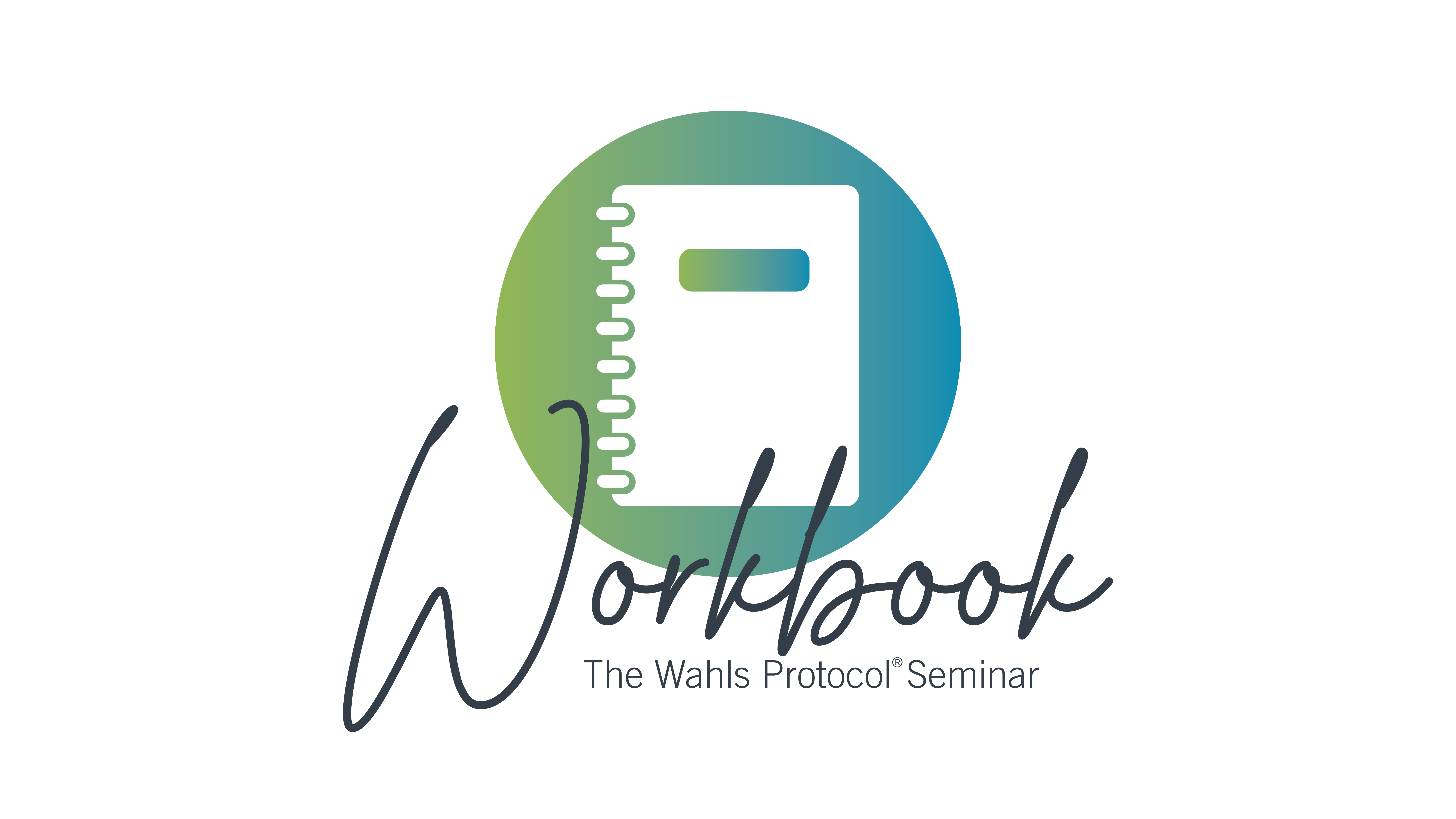 Wahls Protocol Seminar — Virtual Workbook