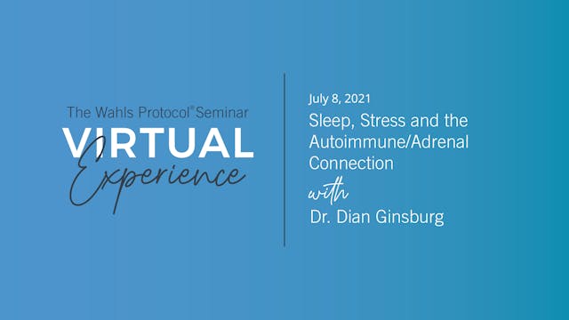 Sleep, Stress and the Autoimmune/Adrenal Connection