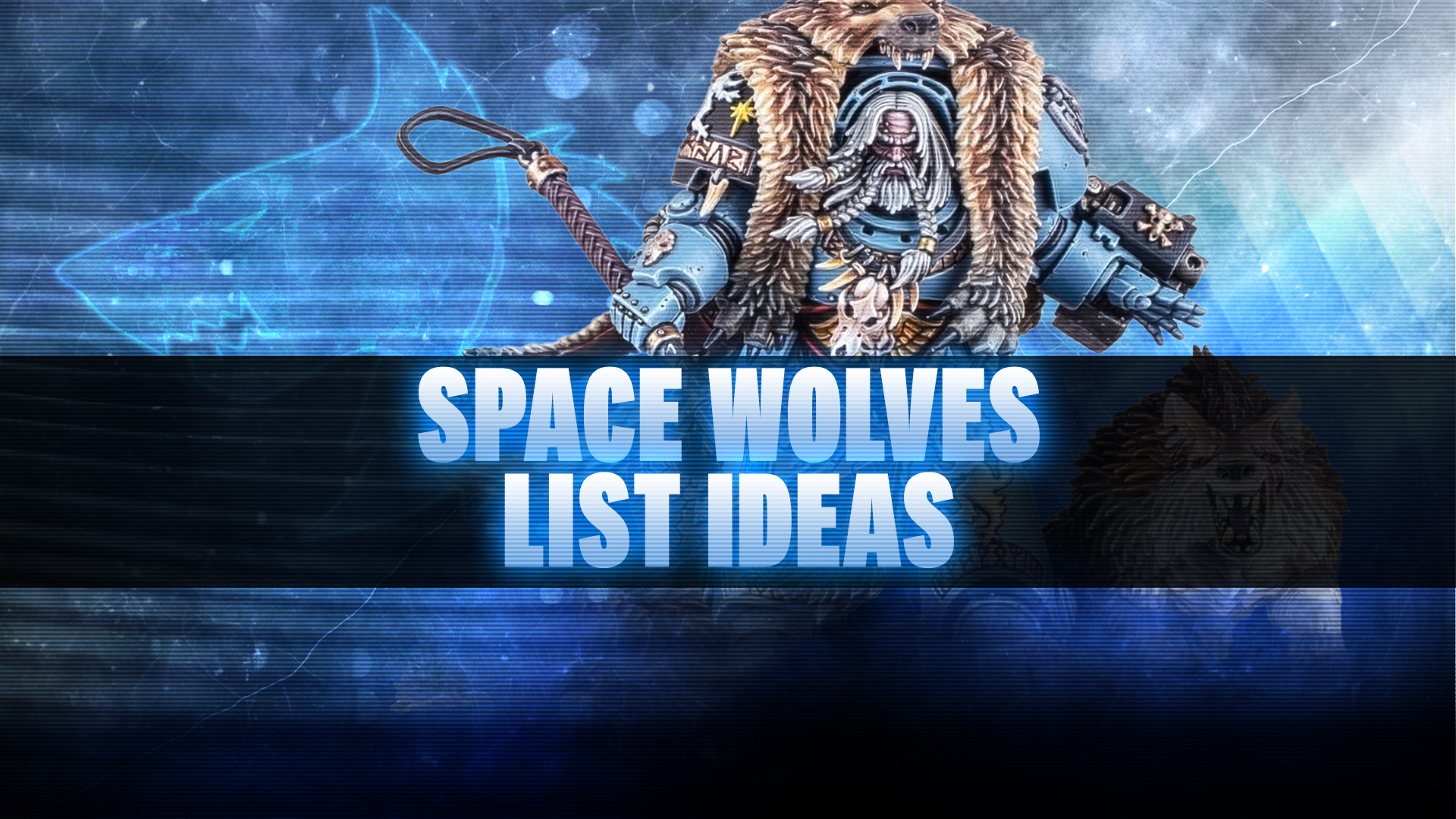 Space Wolves Post-Dataslate List Ideas - October 2026