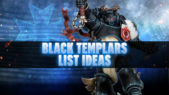 Black Templars Post-Dataslate List Co...