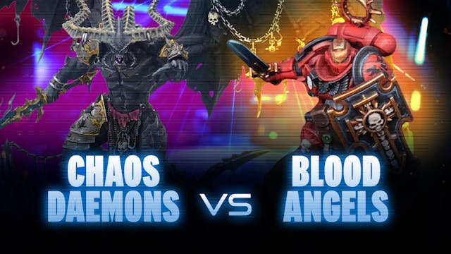 Blood Angels vs Chaos Daemons Coachin...