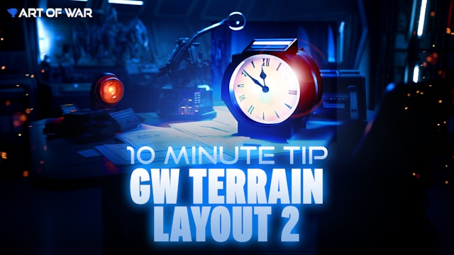 10 Minute Tip - GW Terrain Layout 2