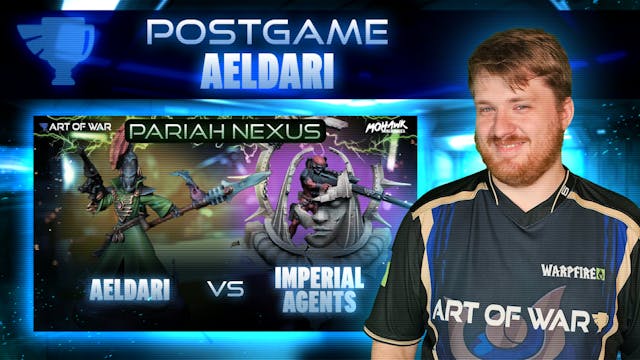 Aeldari vs Imperial Agents Postgame A...