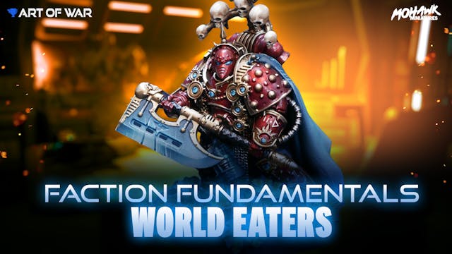 Faction Fundamentals - World Eaters
