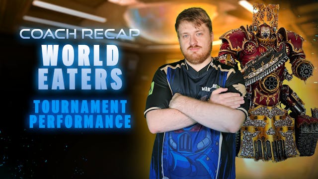 World Eaters Tournament Recap with Ja...