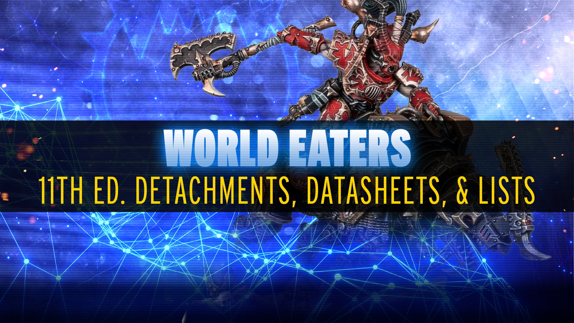 New Lists and Ideas for World Eaters - June 2026 MFM