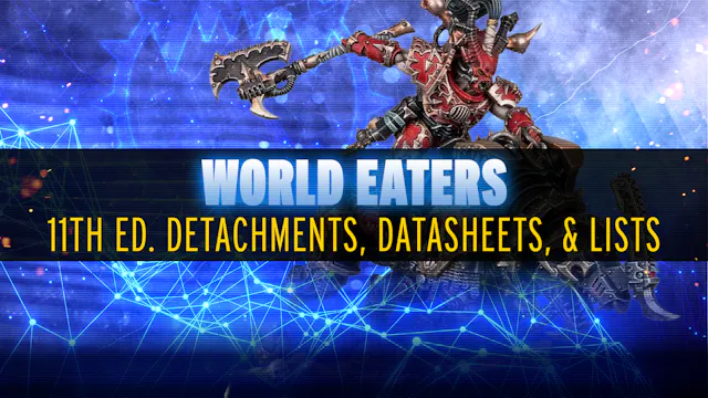 New Lists and Ideas for World Eaters ...