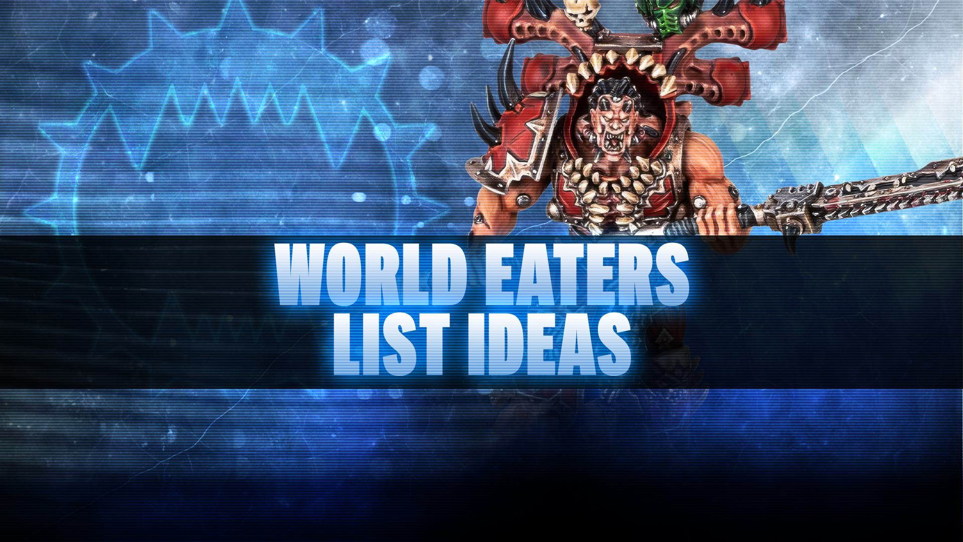 World Eaters List Ideas Post-Dataslate (October 2026)