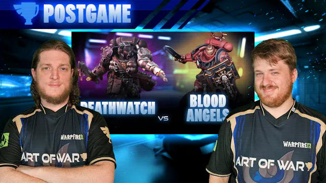 Blood Angels vs Deathwatch Post-Game ...