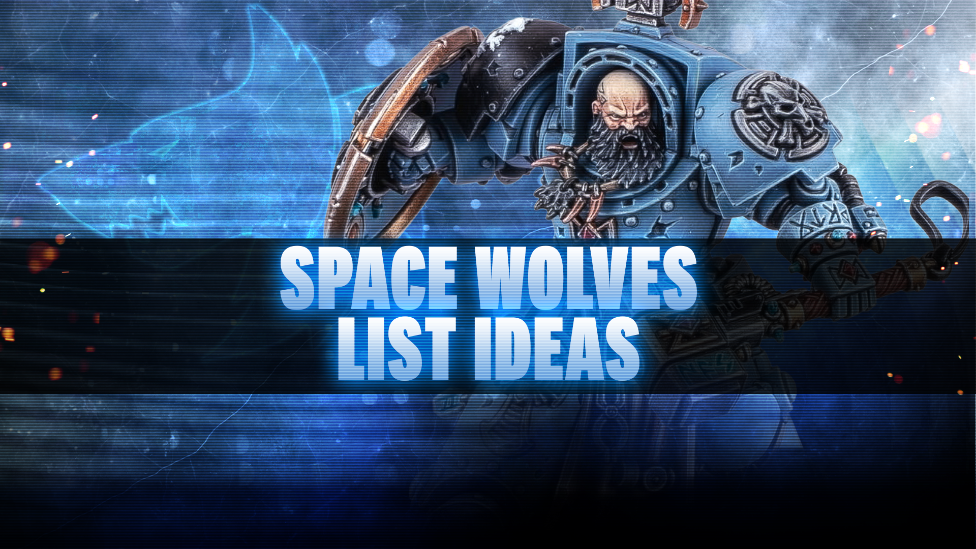 Space Wolves Post-Dataslate List Concepts