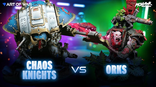 Orks vs Chaos Knights 10th Edition Ba...