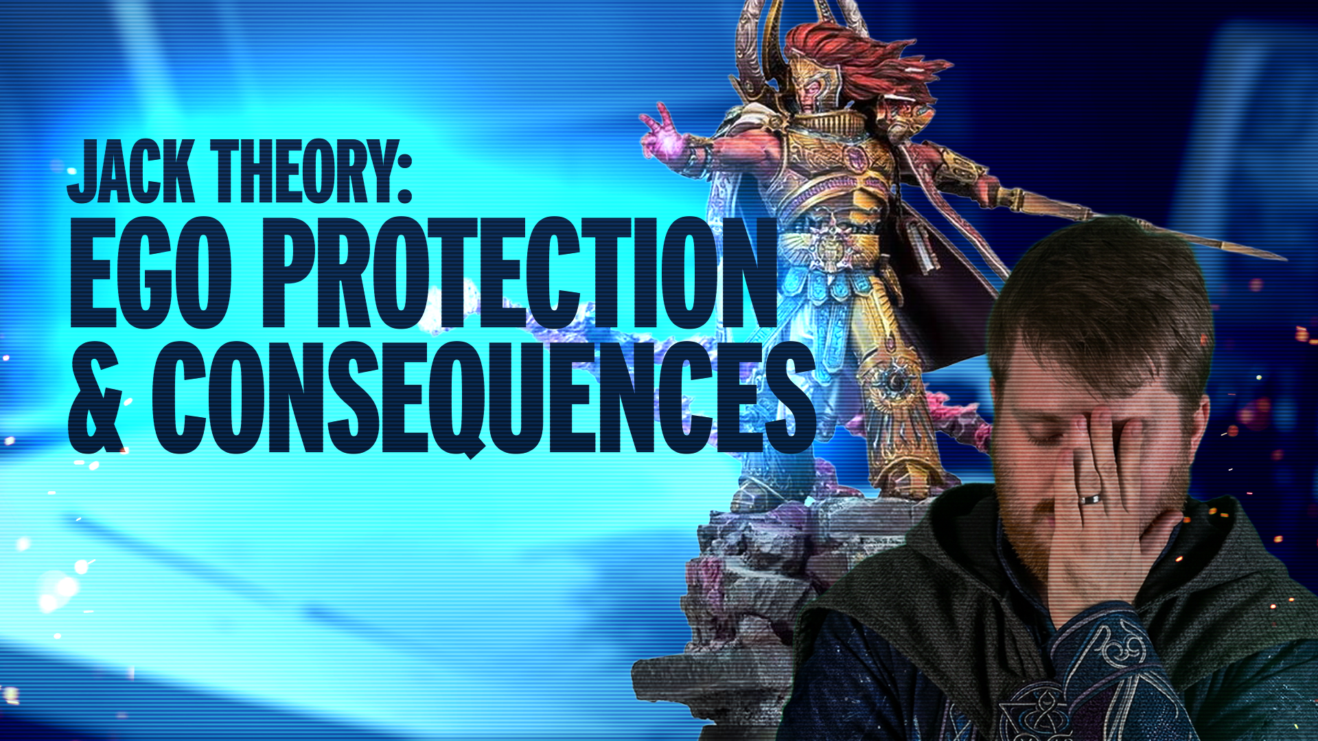 Jack Theory - Ego Protection and Consequences