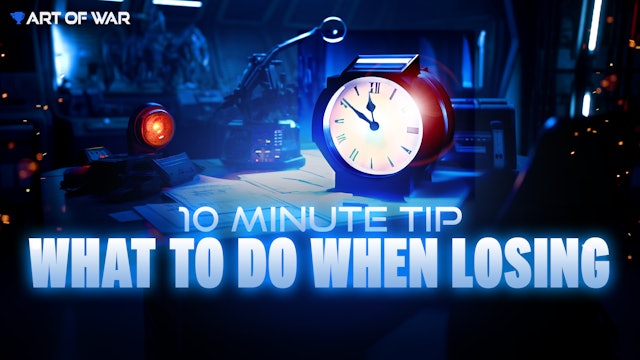 10 Minute Tip - What To Do When Losing