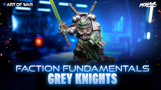 Faction Fundamentals - Grey Knights