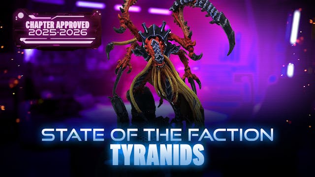 State of the Faction - Tyranids (June...