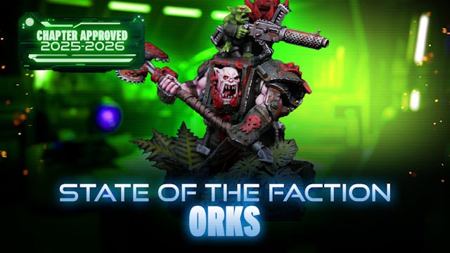 State of the Faction Orks (September ...