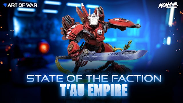 State of the Faction - T'au Empire