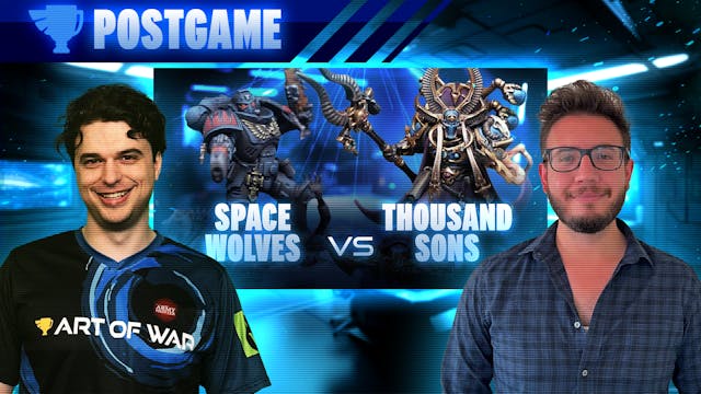 Space Wolves vs Thousand Sons Post Ga...