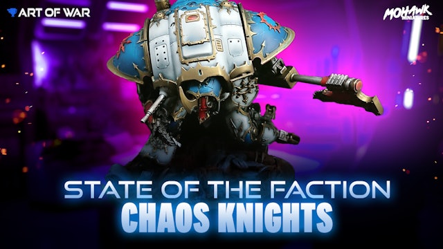 State of the Faction - Chaos Knights - January Balance Dataslate