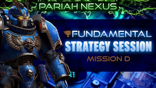 Strategy Session Mission D - Pariah N...