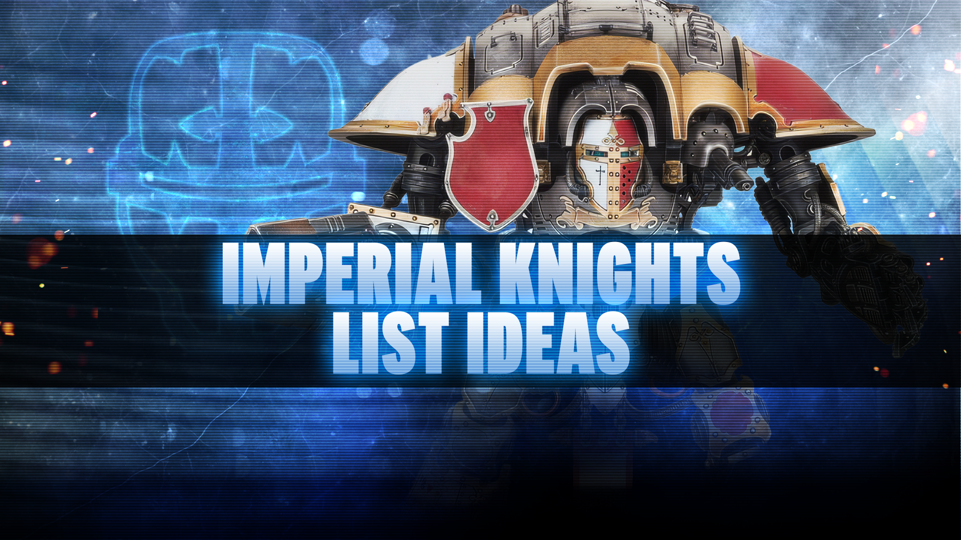 Imperial Knights Post-Dataslate List Concepts