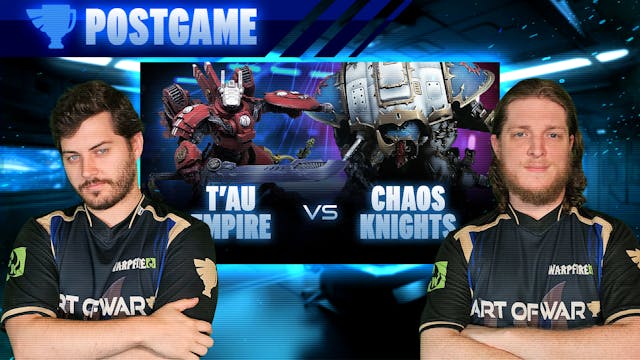 Chaos Knights vs T'au Empire Post-Gam...