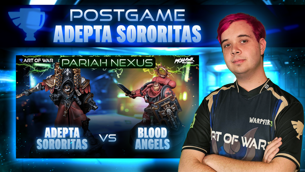 Adeptas Sororitas vs Blood Angels Postgame Analysis