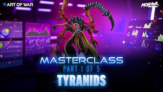 Tyranids Masterclass Part 1 - The Pla...