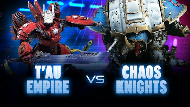 Chaos Knights vs T'au Empire Battle R...