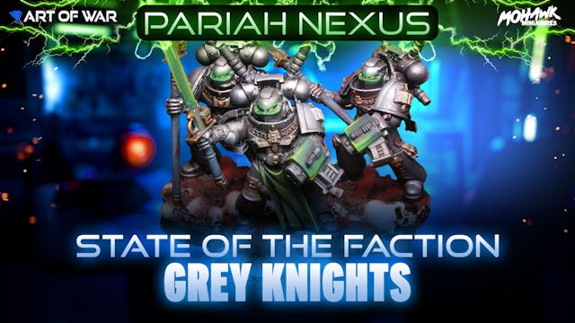 State of the Faction - Grey Knights -...