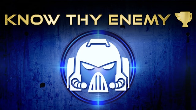 Know Thy Enemy CSM Part 1 - 07/13/22