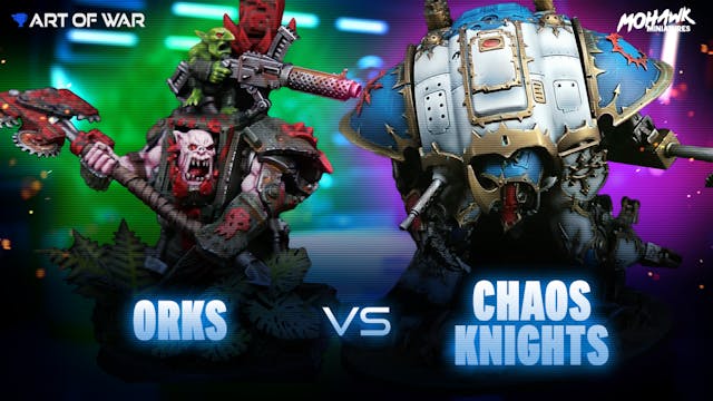 Bully Boyz Orks vs Chaos Knights Coac...