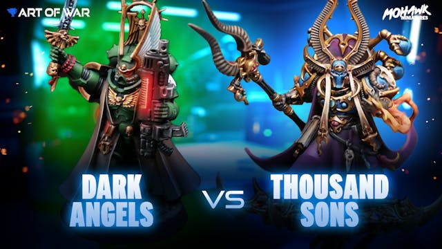 Thousand Sons vs Dark Angels 7-17-23