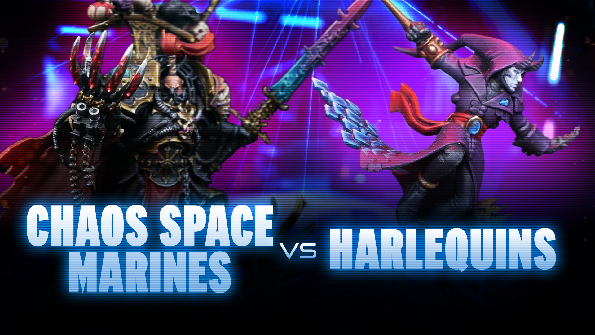 Harlequins vs Chaos Space Marines Battle Report