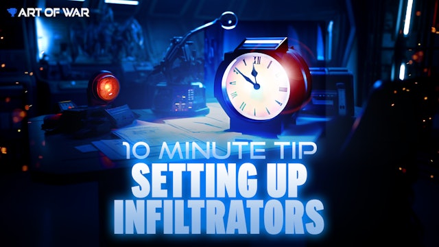 10 Minute Tip - Infiltrators