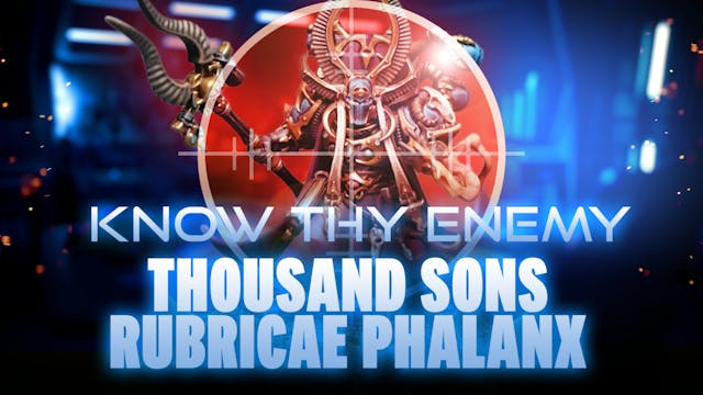 Know Thy Enemy - Thousand Sons - Rubr...