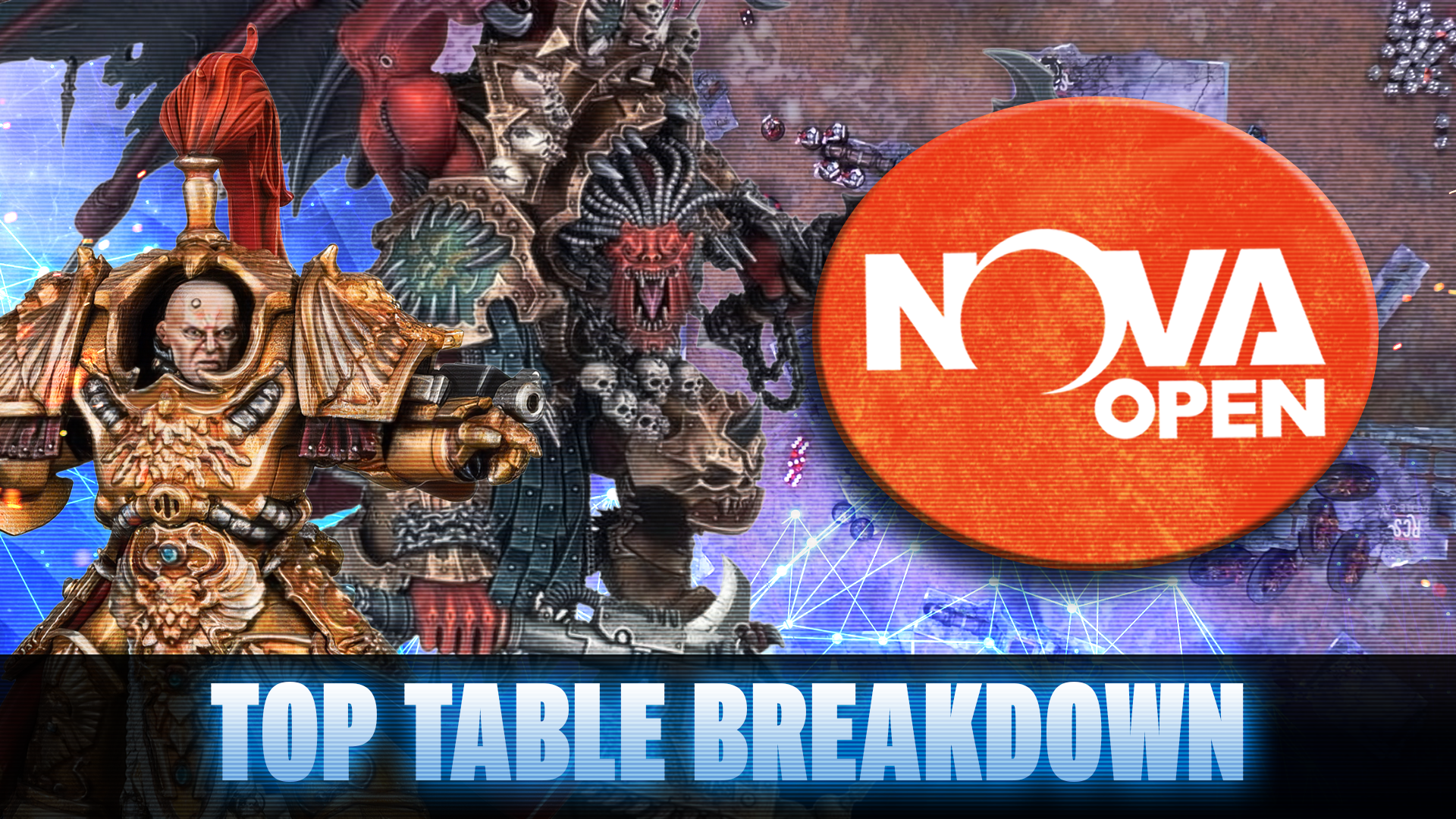 Top Table Breakdown - NOVA Open Finals World Eaters vs Custodes