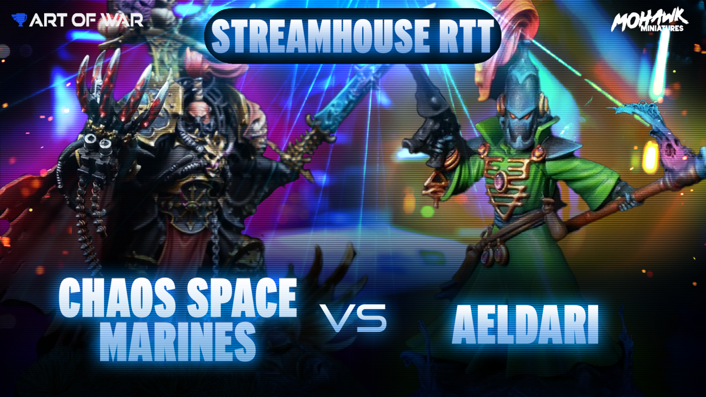 Aeldari vs Chaos Space Marines Coaching Match - Streamhouse RTT
