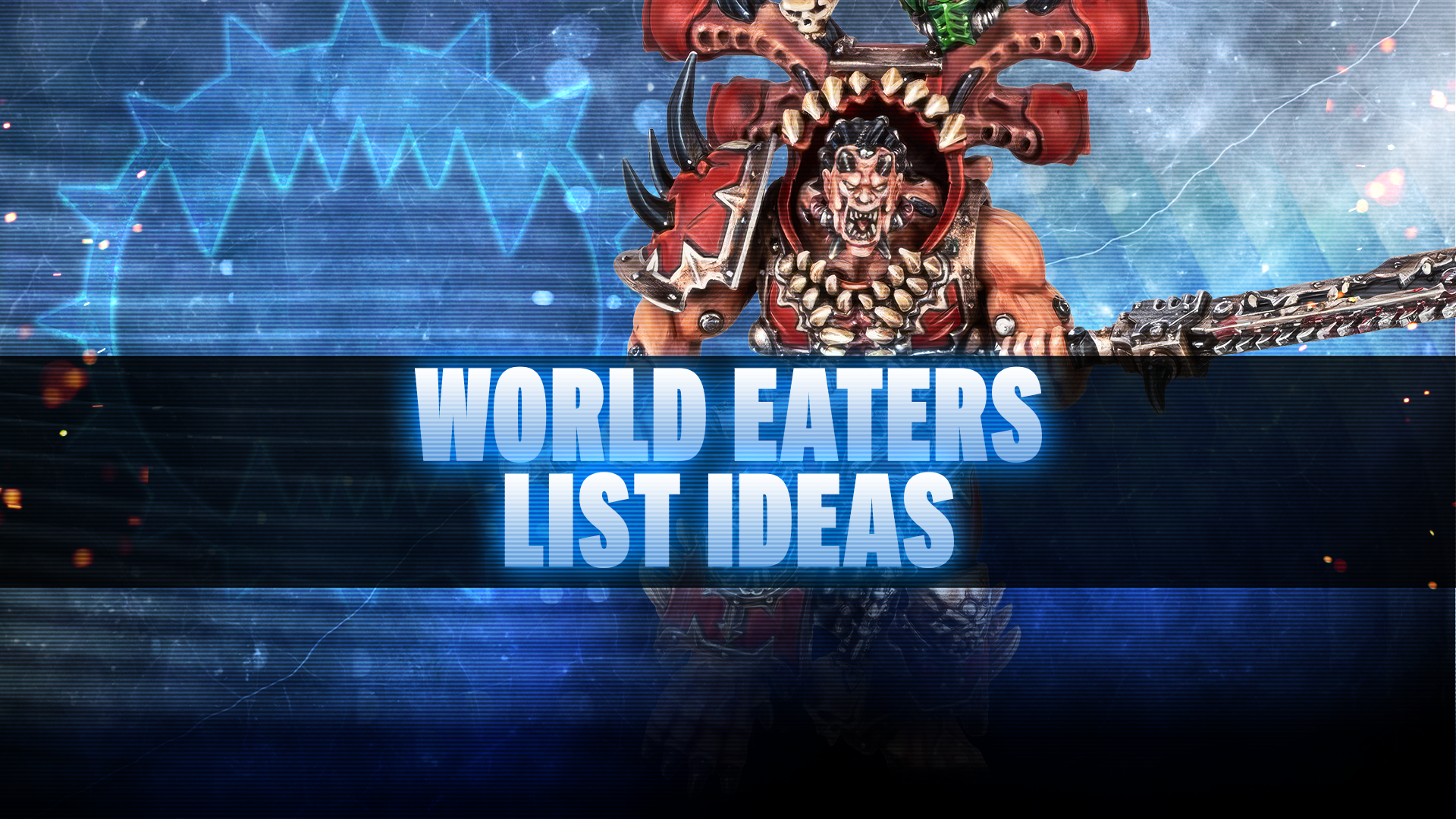 World Eaters Post-Dataslate List Concepts