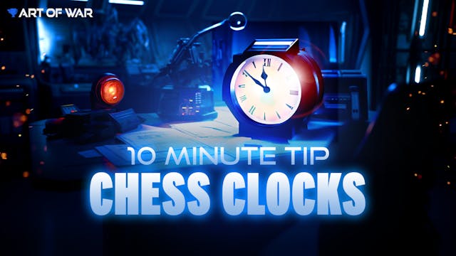10 Minute Tip - Chess Clocks