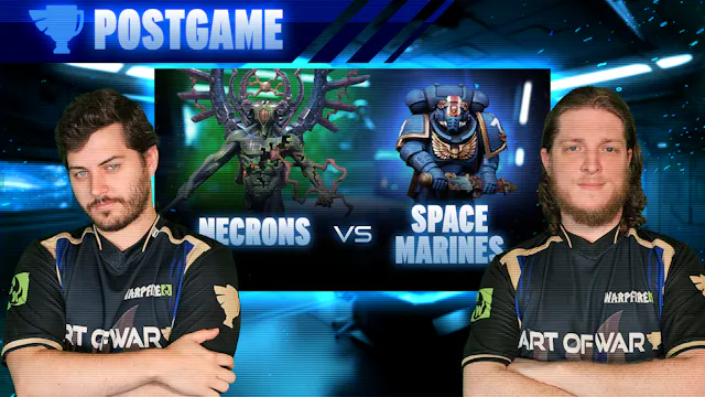 Necrons vs Space Marines Post-Game An...