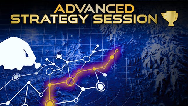 Advanced Strategy Session - Mastering...