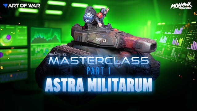 Astra Militarum Masterclass part 1: T...